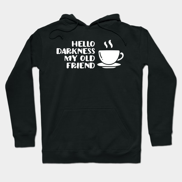 Hello darkness my old friend Hoodie by NinthStreetShirts